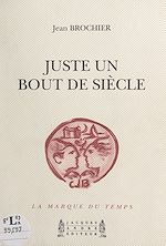 Télécharger le livre :  Juste un bout de siècle