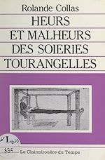 Télécharger le livre :  Heurs et malheurs des soieries tourangelles