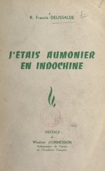 Télécharger le livre :  J'étais aumônier en Indochine