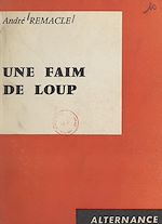 Download this eBook Une faim de loup