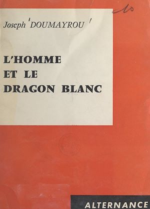 Download the eBook: L'homme et le dragon blanc