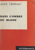 Download this eBook Dans l'ombre du blond