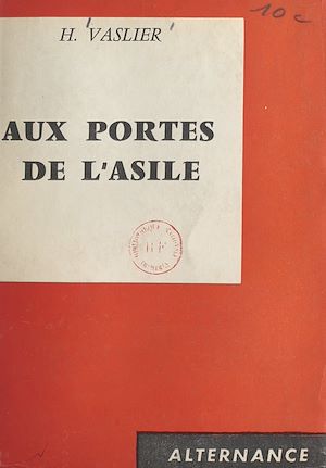 Téléchargez le livre :  Aux portes de l'asile