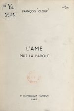 Télécharger le livre :  L'âme prit le parole