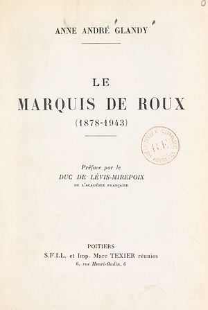Téléchargez le livre :  Le marquis de Roux (1878-1943)