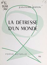 Télécharger le livre :  La détresse d'un monde