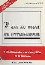 Télécharger le livre :  2 ans au bagne de Ravensbrück