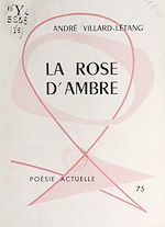 Télécharger le livre :  La rose d'ambre
