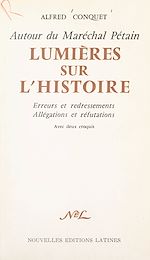 Download this eBook Autour du Maréchal Pétain. Lumières sur l'histoire