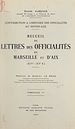 Télécharger le livre :  Contribution à l'histoire des officialités au Moyen Âge : recueil de lettres des officialités de Marseille et d'Aix, XIVe-XVe s. (1)