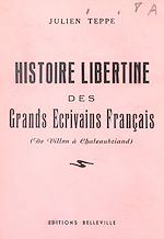 Télécharger le livre :  Histoire libertine des grands écrivains français (de Villon à Chateaubriand)