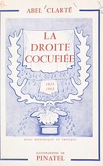 Télécharger le livre :  La droite cocufiée, 1815-1965