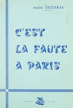 Télécharger le livre :  C'est la faute à Paris