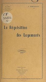 Télécharger le livre :  La réquisition des logements