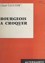 Télécharger le livre :  Bourgeois à croquer