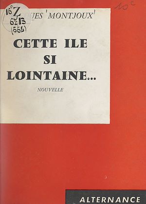 Téléchargez le livre :  Cette île si lointaine...