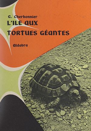 Téléchargez le livre :  Aldabra, l'île aux tortues géantes