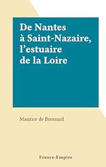 Download this eBook De Nantes à Saint-Nazaire, l'estuaire de la Loire