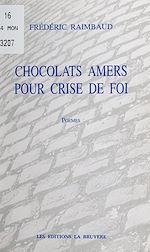 Télécharger le livre :  Chocolats amers pour crise de foi
