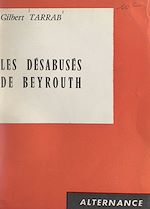 Download this eBook Les désabusés de Beyrouth