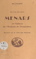 Télécharger le livre :  Au Val de Loire : Menars, le château de Madame de Pompadour