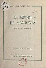 Télécharger le livre :  Le jardin de mes rêves