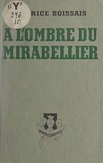 Télécharger le livre :  À l'ombre du mirabellier