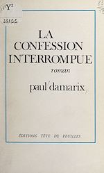 Télécharger le livre :  La confession interrompue
