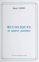 Télécharger le livre :  Bucoliques et autres poèmes