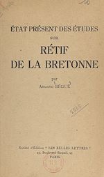 Télécharger le livre :  État présent des études sur Rétif de La Bretonne