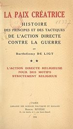 Télécharger le livre :  La paix créatrice : histoire des principes et des tactiques de l'action directe contre la guerre (2). L'action directe religieuse pour des motifs strictement religieux