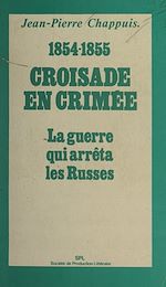 Télécharger le livre :  Croisade en Crimée, 1854-1855