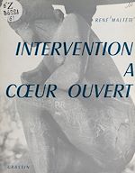 Télécharger le livre :  Intervention à cœur ouvert