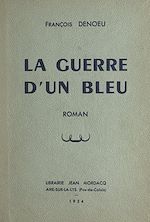 Télécharger le livre :  La guerre d'un bleu