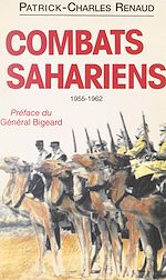 Télécharger le livre :  Combats sahariens, 1955-1962