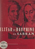Télécharger le livre :  Elzéar et Dauphine de Sabran