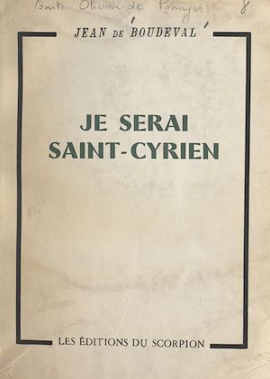 Téléchargez le livre :  Je serai Saint-cyrien