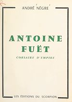 Télécharger le livre :  Antoine Fuët