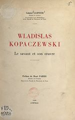 Télécharger le livre :  Wladislas Kopaczewski, le savant et son œuvre