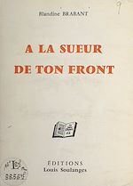 Télécharger le livre :  À la sueur de ton front