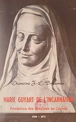 Télécharger le livre :  Marie Guyart de l'Incarnation
