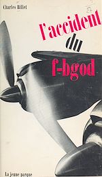 Télécharger le livre :  L'accident du F-BGOD
