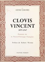 Télécharger le livre :  Clovis Vincent, 1879-1947