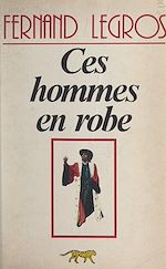Télécharger le livre :  Ces hommes en robe