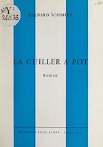 Télécharger le livre :  La cuiller à pot