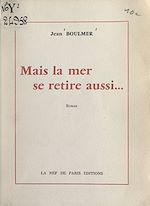 Télécharger le livre :  Mais la mer se retire aussi...