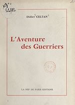 Télécharger le livre :  L'aventure des guerriers
