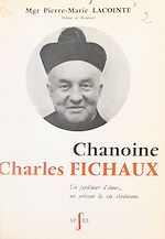 Télécharger le livre :  Chanoine Charles Fichaux