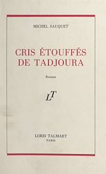Télécharger le livre :  Cris étouffés de Tadjoura