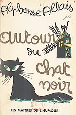 Télécharger le livre :  Autour du Chat Noir : "Francisque Sarcey" et contes inédits du Chat Noir